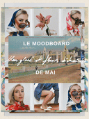 Le moodboard de Mai : Bleu glacé et fleurs déchaînées