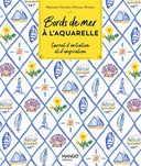 Livre - Bords de mer à l'aquarelle: Carnet d'initiation et d'inspiration
