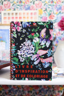 Fleurs, le livre d'inspiration et de coloriage